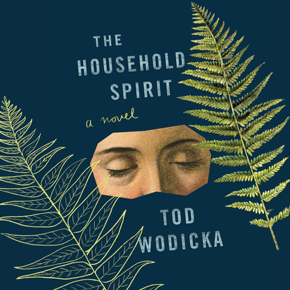 

The Household Spirit (Unabridged)