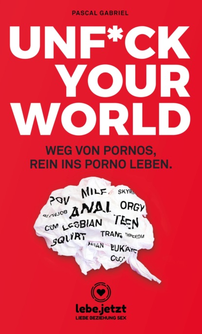 

UNFUCK YOUR WORLD | Ratgeber