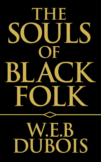

Souls of Black Folk, The The