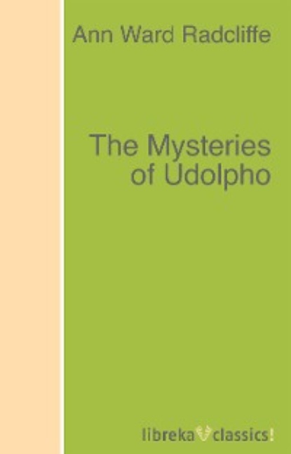 Анна Радклиф - The Mysteries of Udolpho