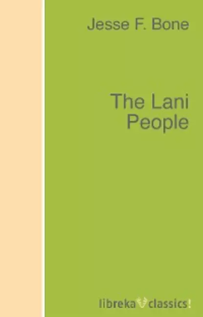 Обложка книги The Lani People, Jesse F. Bone