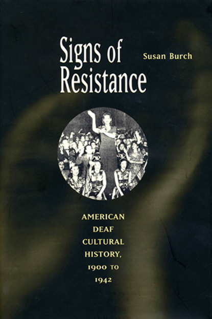 Susan Burch - Signs of Resistance