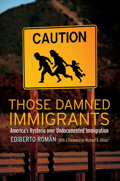 

Those Damned Immigrants