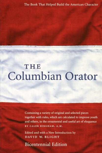 Группа авторов - The Columbian Orator