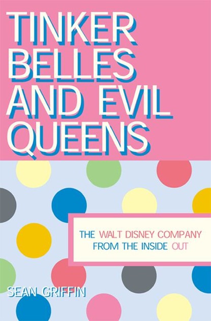 

Tinker Belles and Evil Queens