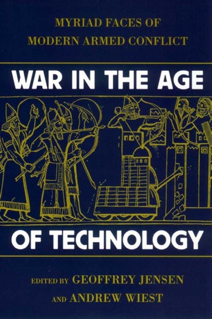 Группа авторов - War in the Age of Technology