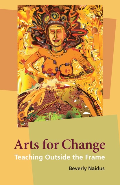 Beverly Naidus - Arts for Change