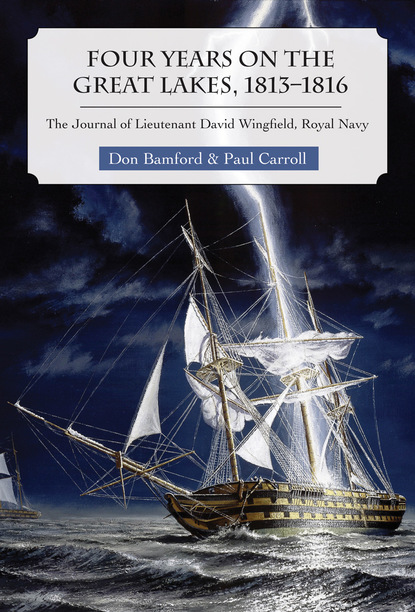 Don Bamford - Four Years on the Great Lakes, 1813-1816