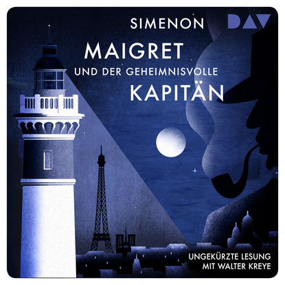 Georges  Simenon - Maigret und der geheimnisvolle Kapitän (Ungekürzt)