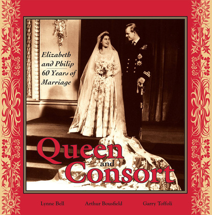 Arthur Bousfield - Queen and Consort: Elizabeth and Philip