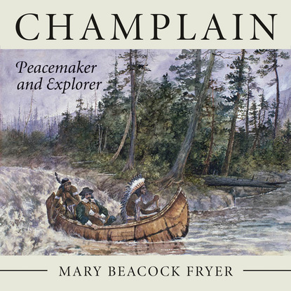 Mary Beacock Fryer - Champlain