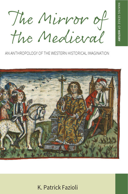 

The Mirror of the Medieval
