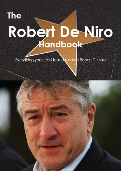 

The Robert De Niro Handbook - Everything you need to know about Robert De Niro