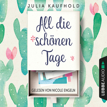 

All die schönen Tage (Gekürzt)