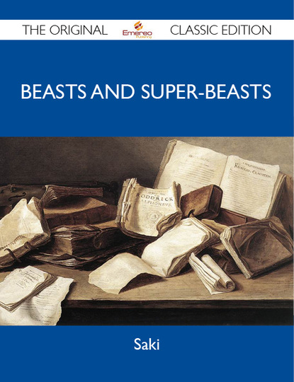 Saki Saki - Beasts and Super-Beasts - The Original Classic Edition