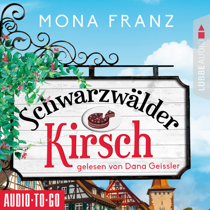 

Schwarzwälder Kirsch - Christa Haas' erster Fall (Ungekürzt)