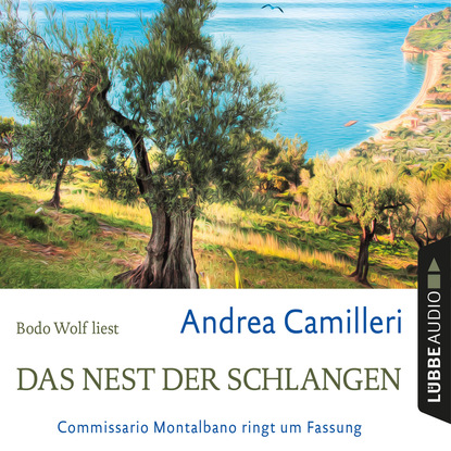 Das Nest der Schlangen - Commissario Montalbano - Commissario Montalbano ringt um Fassung, Band 21 (Gekürzt) - Andrea Camilleri