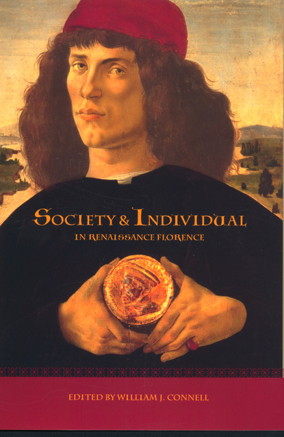 

Society and Individual in Renaissance Florence