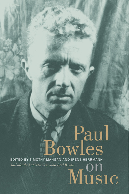 

Paul Bowles on Music