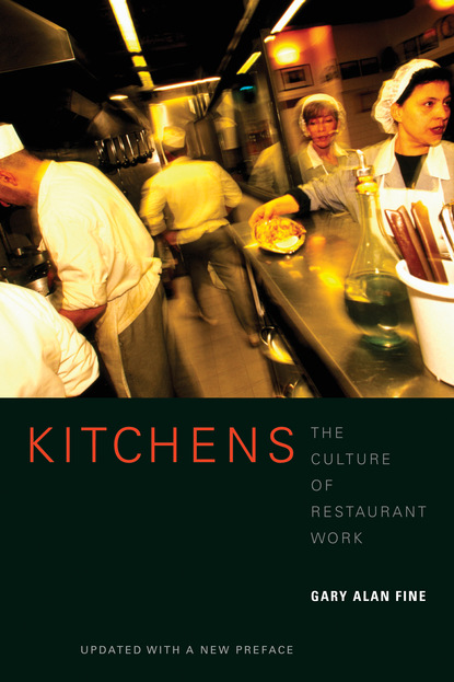 Gary Alan Fine — Kitchens