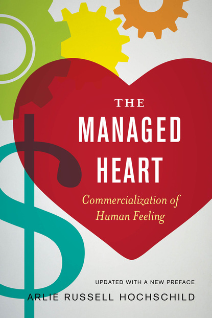 Arlie Russell Hochschild - The Managed Heart