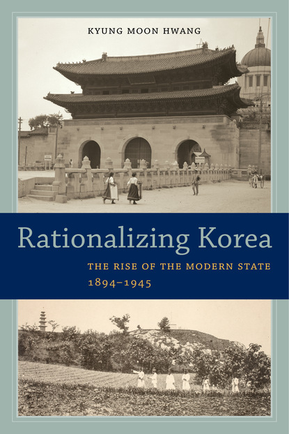 Kyung Moon Hwang - Rationalizing Korea