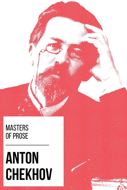 August Nemo - Masters of Prose - Anton Chekhov