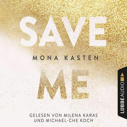 

Save Me - Maxton Hall Reihe 1 (Gekürzt)