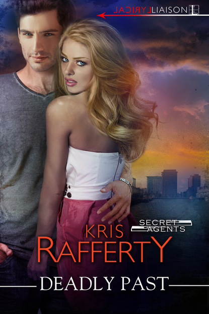 Kris Rafferty - Deadly Past