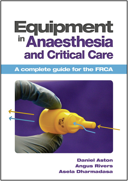 Daniel Aston - Equipment in Anaesthesia and Critical Care