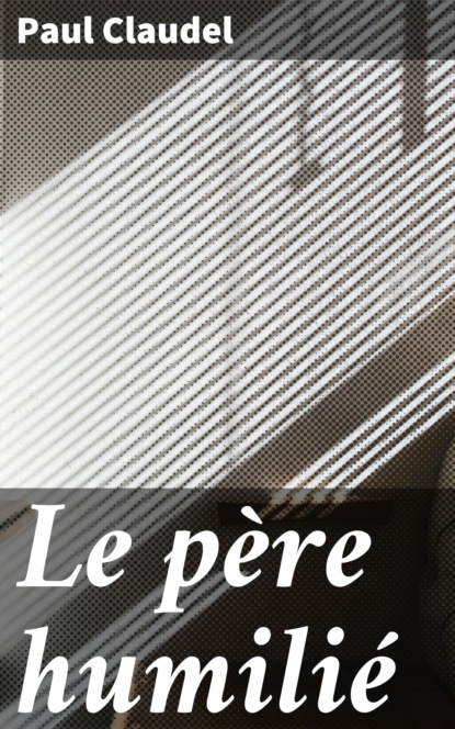 

Le père humilié