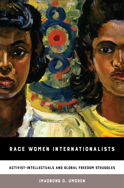 Imaobong D. Umoren - Race Women Internationalists