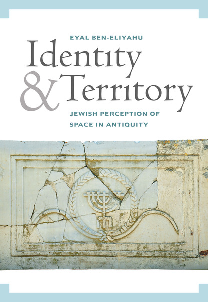 Eyal Ben-Eliyahu - Identity and Territory