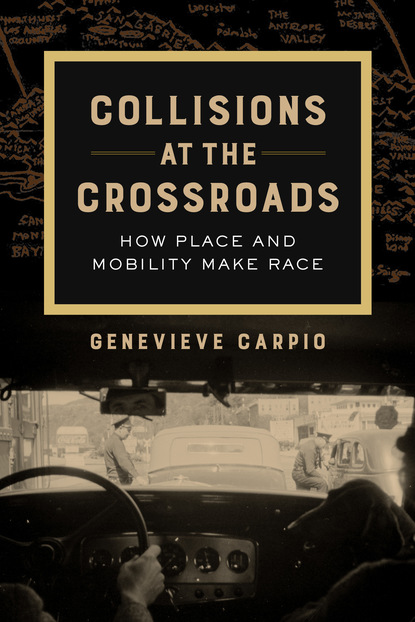 Genevieve Carpio - Collisions at the Crossroads