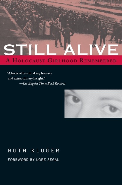 Ruth Klüger - Still Alive