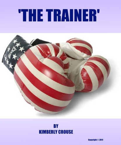 Kimberly Crouse - The Trainer