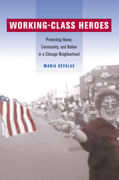 Maria Kefalas - Working-Class Heroes