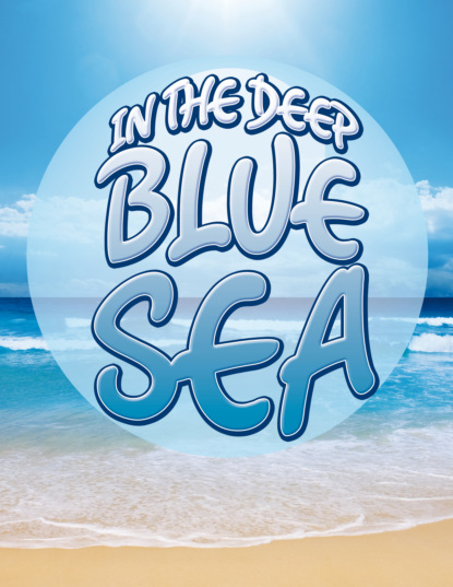 

In The Deep Blue Sea