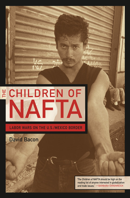 David Bacon - The Children of NAFTA