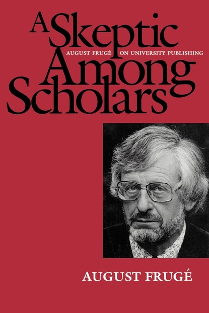 August Frugé - A Skeptic Among Scholars