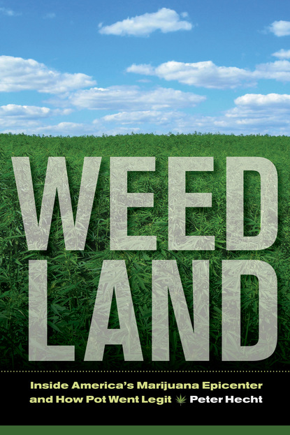 Peter Hecht - Weed Land