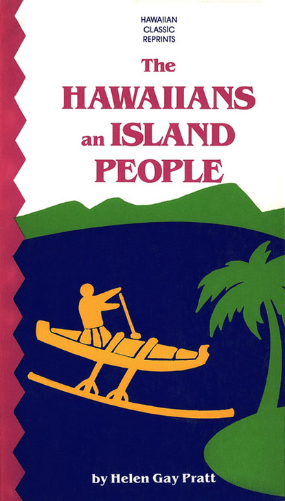 Helen Pratt - Hawaiians an Island People