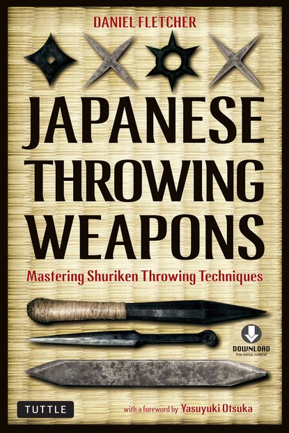 Daniel Fletcher - Japanese Throwing Weapons