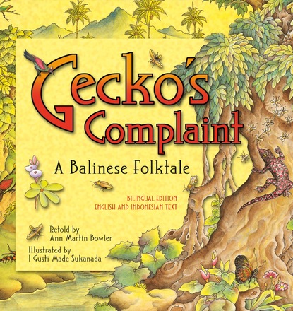 Ann Martin Bowler - Gecko's Complaint Bilingual Edition