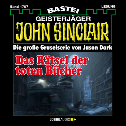 Ксюша Ангел - John Sinclair, Band 1707: Das Rätsel der toten Bücher