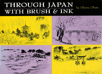 Chiura Obata - Through Japan with Brush & Ink