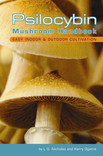 

Psilocybin Mushroom Handbook