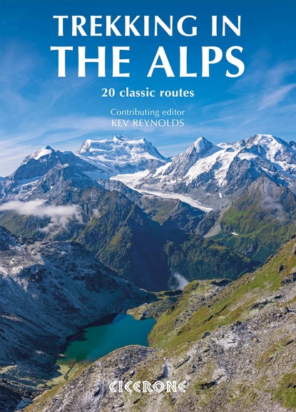 Kev Reynolds - Trekking in the Alps