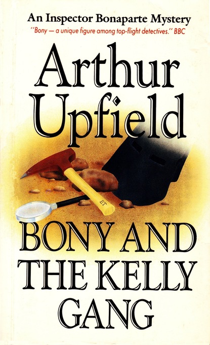 Arthur W. Upfield — Bony and the Kelly Gang