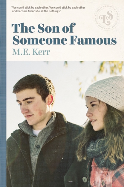 M.E. Kerr - The Son Of Someone Famous